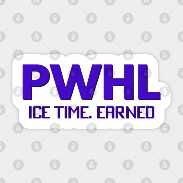 Pwhl Ice time.earned Sticker by thestaroflove